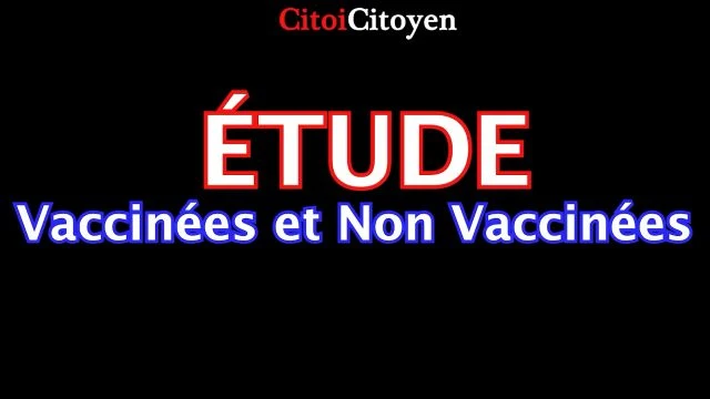 Étude Vaccinées et Non Vaccinées