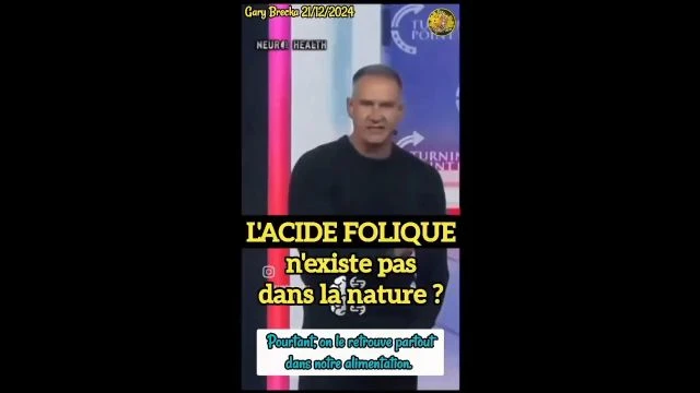L'acide folique est une forme synthétique ajoutée dans certains aliments