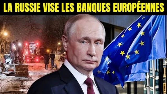 La Russie Contre-Attaque - 230 Milliards d'actifs europeens saisis Panique Bancaire
