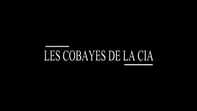 Documentaire - Les Cobayes de la CIA - MkUltra Artichoke