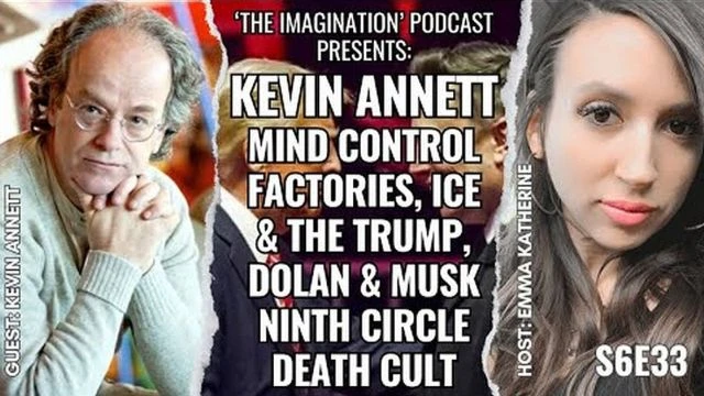 S6E33 - Kevin Annett - Mind Control Factories - ICE & the Trump -  Dolan & Musk - Ninth Circle Death Cult VOSTFR