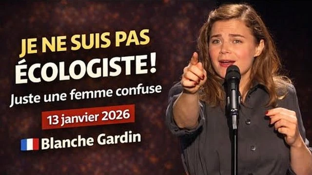 Blanche Gardin - Je ne suis pas ecologiste juste une femme confuse 13 janvier 2026