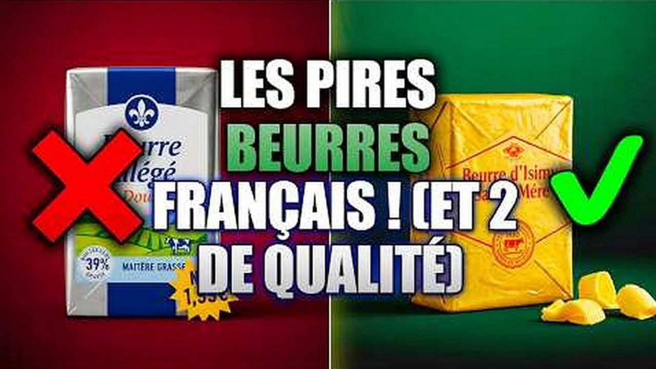 8 Marques De Beurre A EVITER A Tout Prix Et 2 Qui Sont Vraiment Bonnes