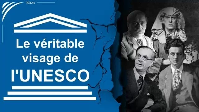 Le vrai visage de l'UNESCO – un sombre héritage