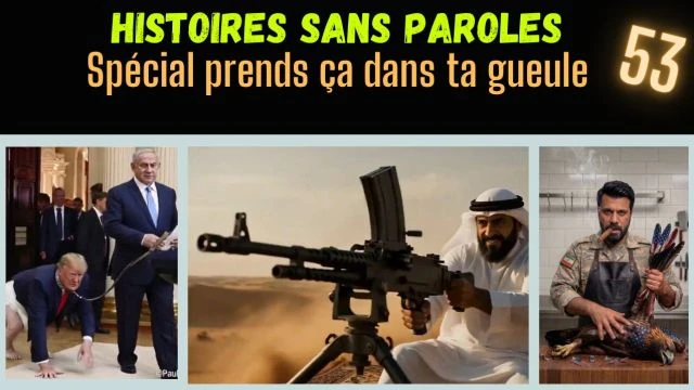 Histoires Sans Paroles 53 Special prends ca dans ta gueule