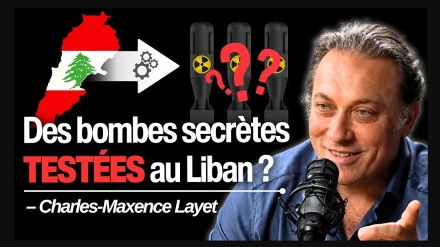 Des experts alertent sur des anomalies nucleaires au Liban et a Gaza - Charles-Maxence Layet - Nexus