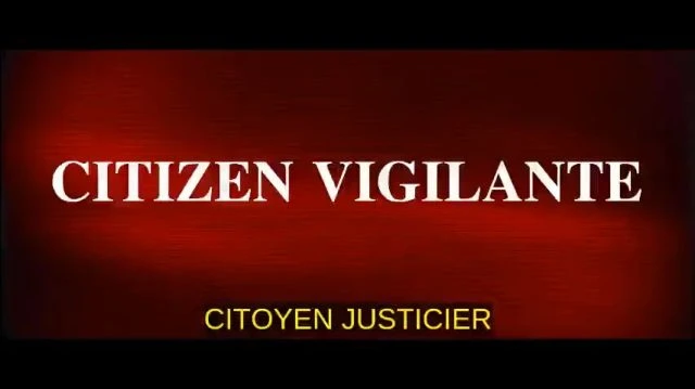 Film de cinéma : Citizen Vigilante