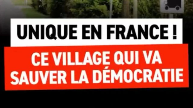 Ce village qui va sauver la democratie