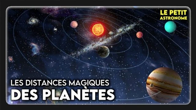 Les distances Magiques des Planetes - Loi de Titius-Bode