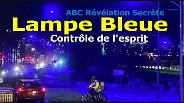 Des Lampes Bleues ou Armes de Conditionnement - ABC Revelation secrete