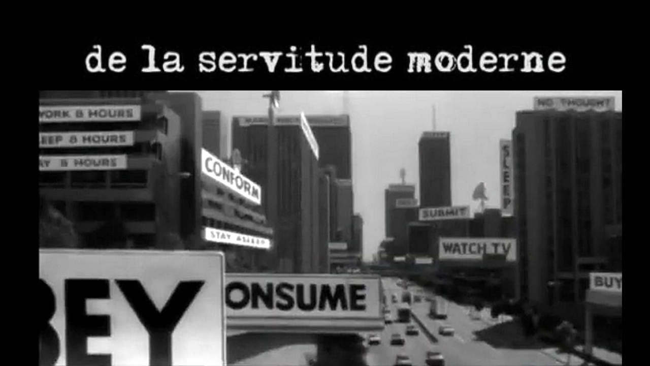 De la servitude moderne - Documentaire Complet