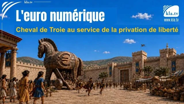 Euro numerique - Cheval de Troie au service de la privation de liberte - Kla_tv
