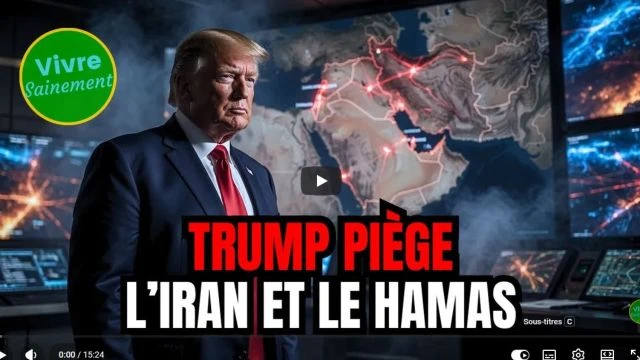 Trump piège l'Iran et le Hamas