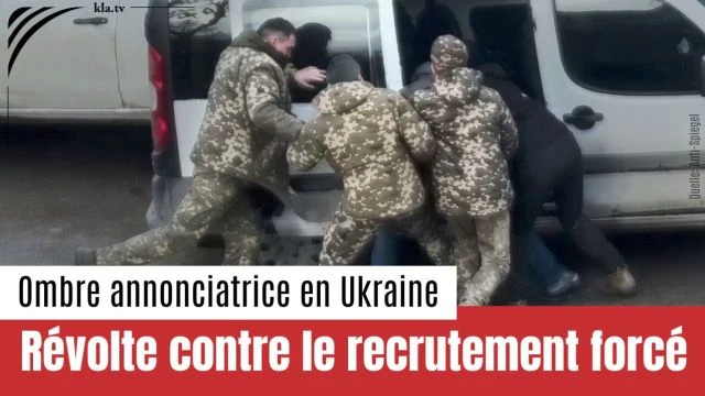 Revolte contre le recrutement force en Ukraine